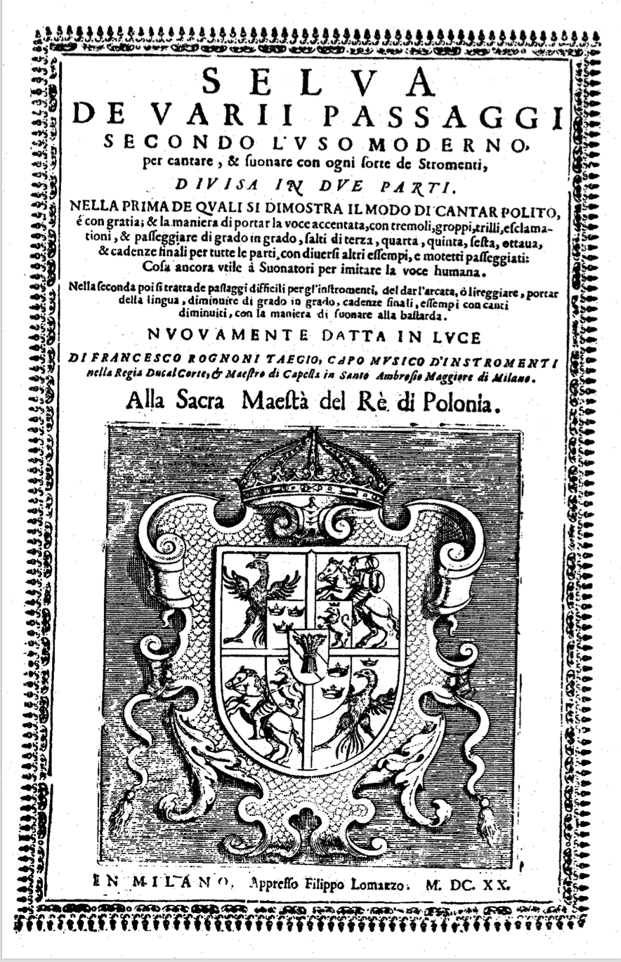Francesco Rognoni, Selva di vari passaggi secondo l'uso moderno per cantare e sonore con ogni sorta di strumenti, 1620